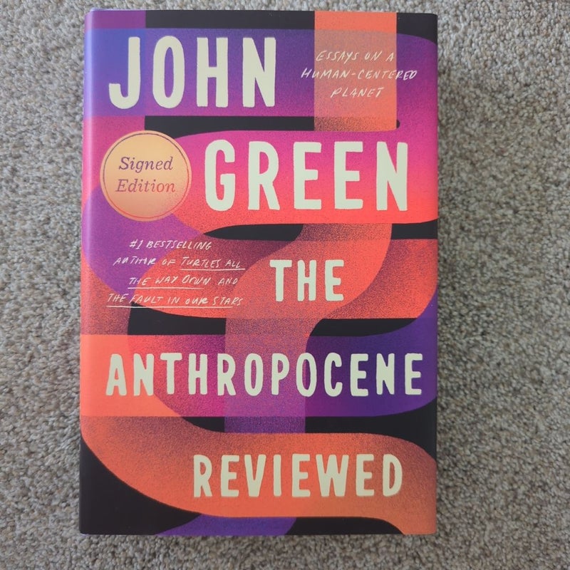 The Anthropocene Reviewed (Signed Edition)