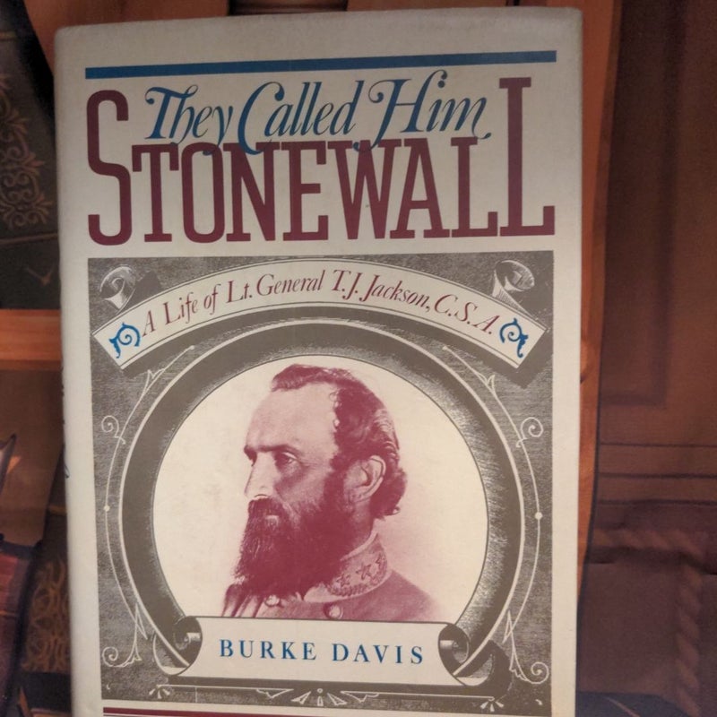 They Called Him Stonewall