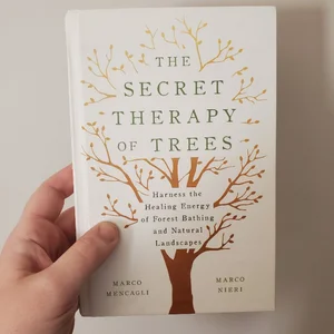 The Secret Therapy of Trees