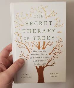 The Secret Therapy of Trees