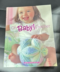 Oh Baby! Crochet