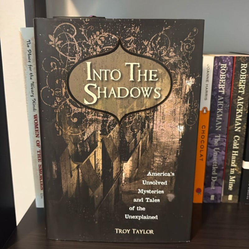 Into the Shadows
