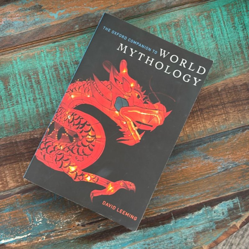 The Oxford Companion to World Mythology by David Leeming