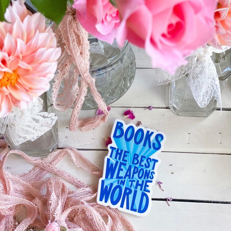 Books are the best weapons in the world sticker