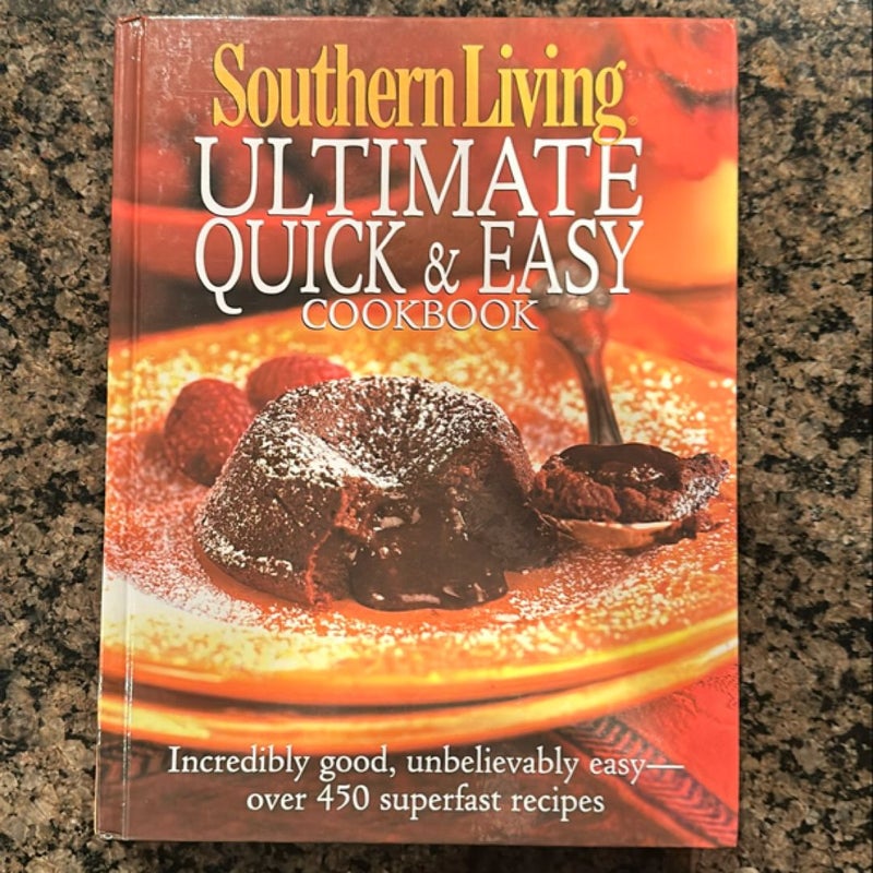 Southern Living Ultimate Quick and Easy Cookbook