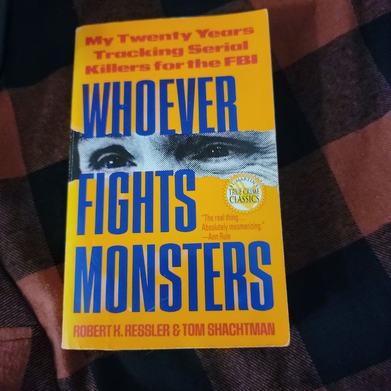 Whoever Fights Monsters