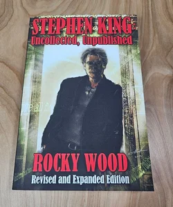 Stephen King Uncollected, Unpublished - Revised and Expanded