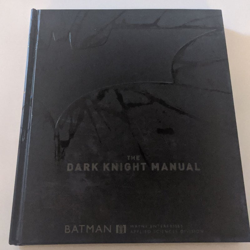 The Dark Knight Manual 