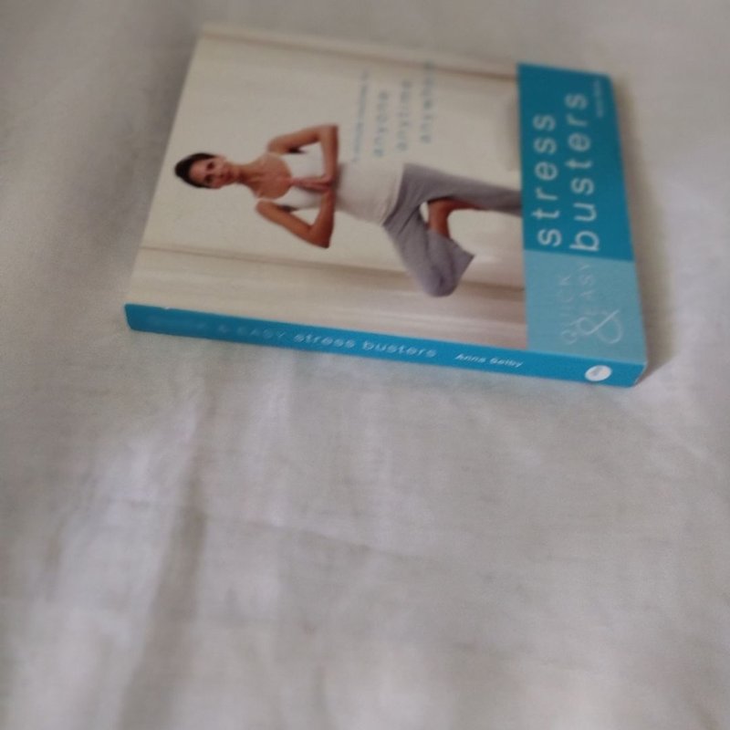 Quick and Easy Stress Busters by Anna Selby