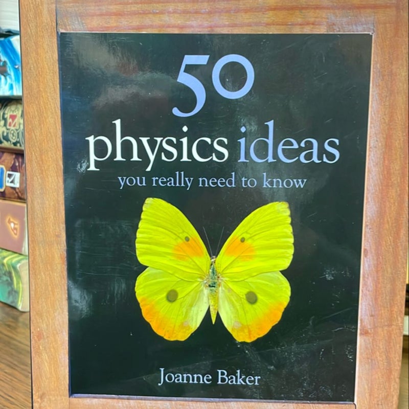 50 Physics Ideas You Really Need to Know