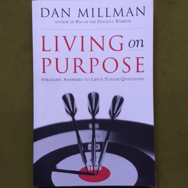 Living on Purpose