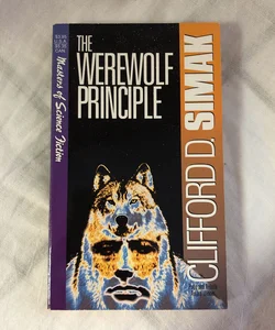 The Werewolf Principle