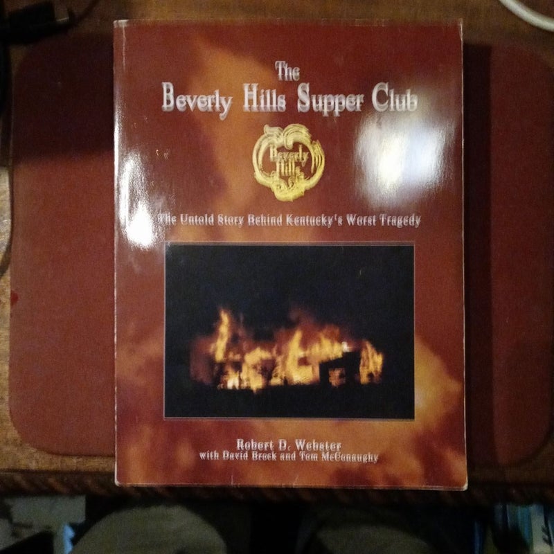 The Beverly Hills Supper Club - the Untold Story Behind Kentucky's Worst Tragedy