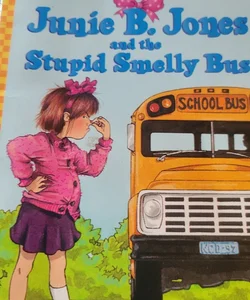 Junie B. Jones and the stupid smelly bus