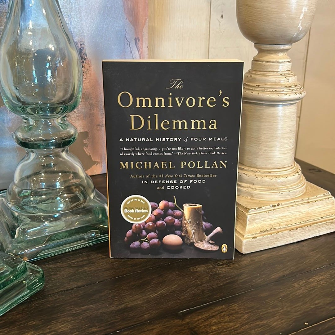 The Omnivore's Dilemma