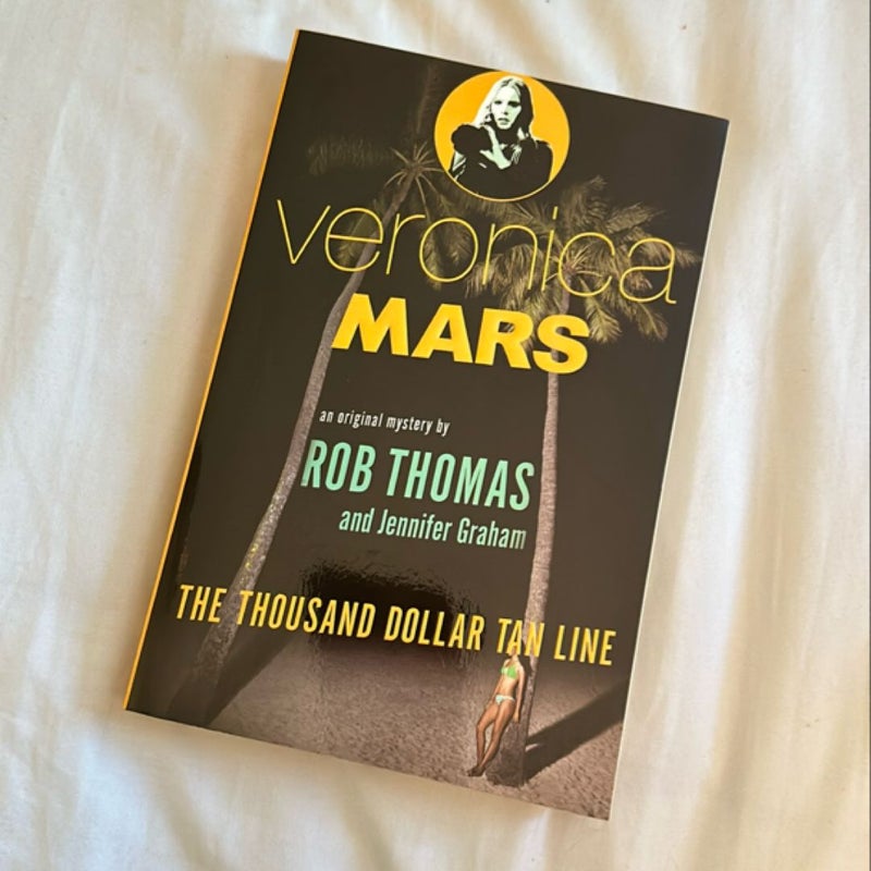 Veronica Mars: an Original Mystery by Rob Thomas