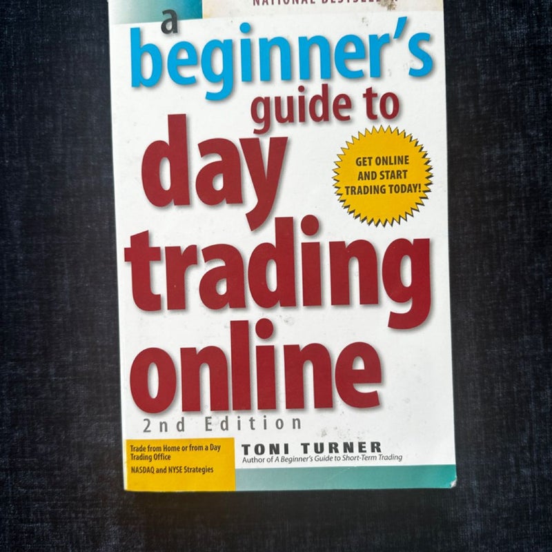 A Beginner's Guide to Day Trading Online 2nd Edition