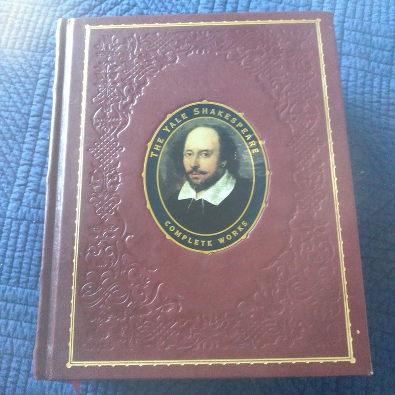 The Yale Shakespeare Complete Works