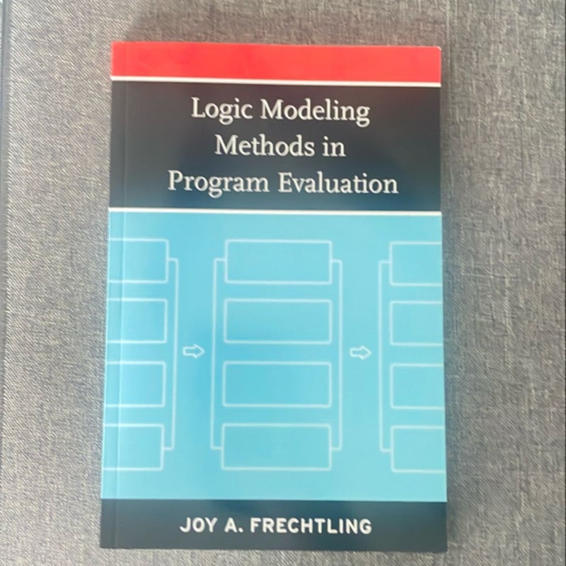 Logic Modeling Methods in Program Evaluation