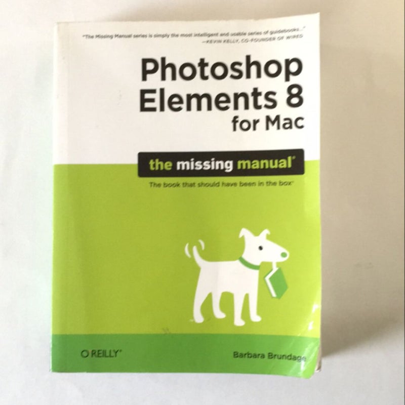 Photoshop Elements 8 for Mac: the Missing Manual