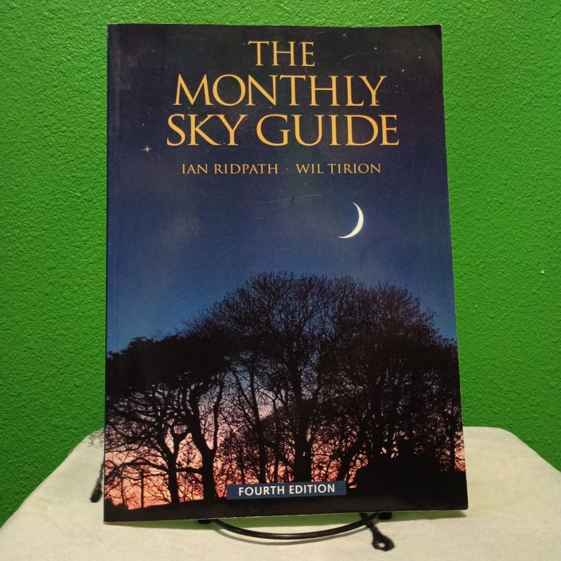 The Monthly Sky Guide by Ian Ridpath, Wil Tirion