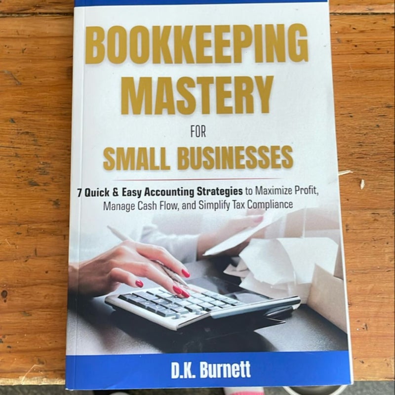 Bookkeeping Mastery for Small Businesses