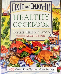 Fix-It and Enjoy-It Healthy Cookbook