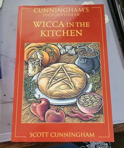 Cunningham's Encyclopedia of Wicca in the Kitchen