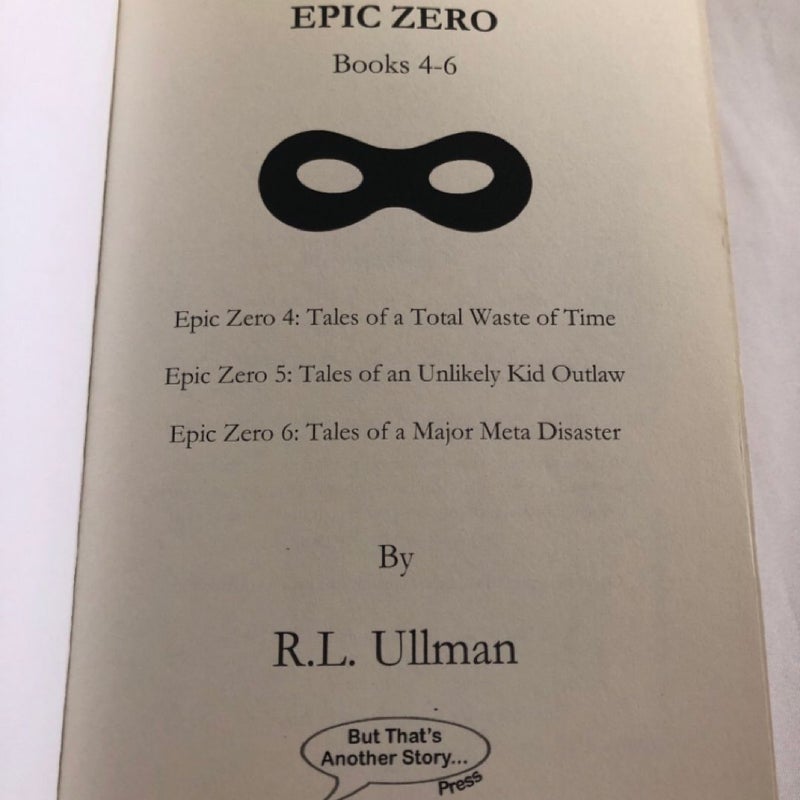 Epic Zero Series Books 4-6