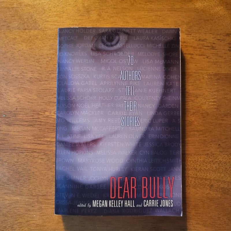 Dear Bully: Seventy Authors Tell Their Stories