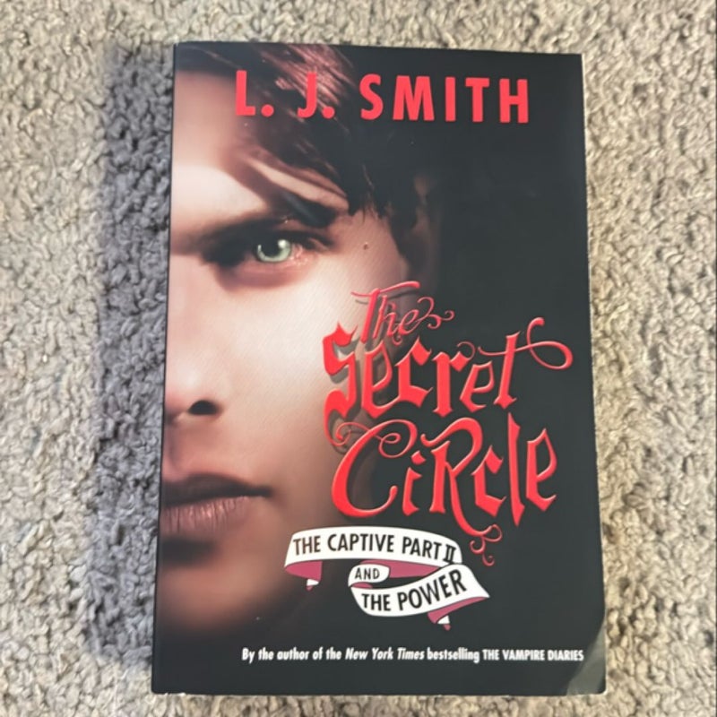 The Secret Circle: the Captive Part II and the Power