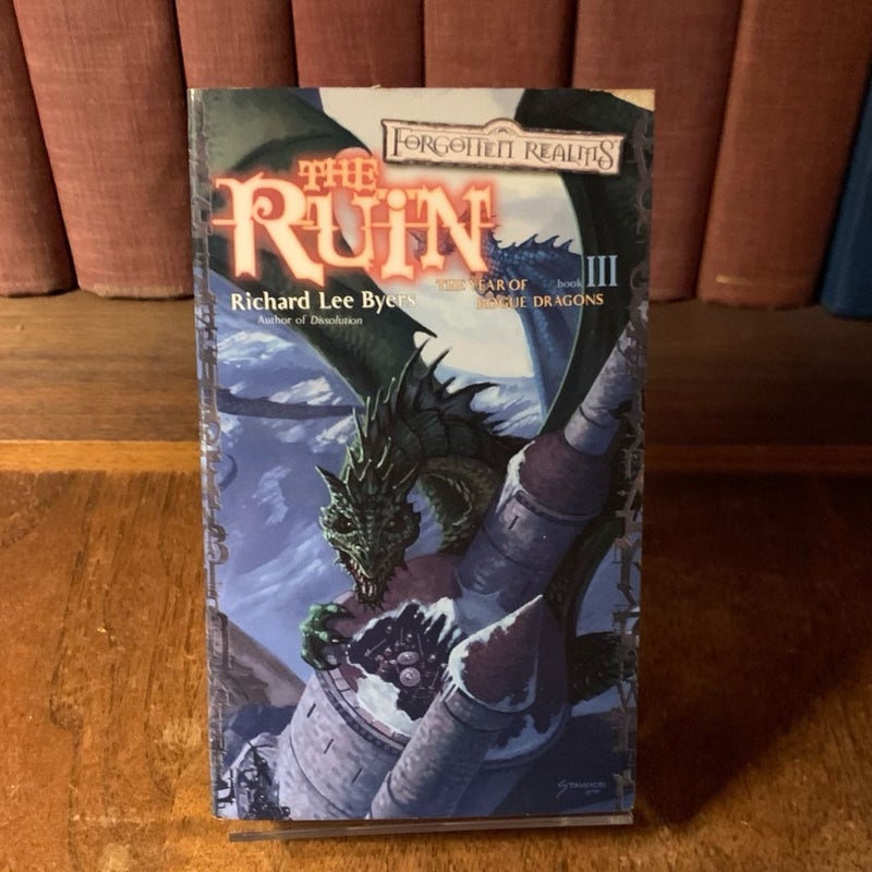 The Ruin, Year of the Rogue Dragons 3, First Edition First Printing