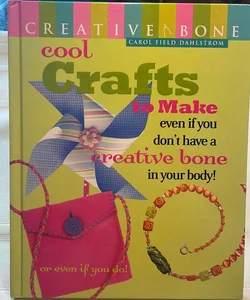 Cool Crafts to Make Evenif You Don't Have a Creative Bone in Your Body