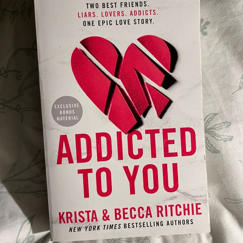 Addicted to you by Krista good Becca Ritchie