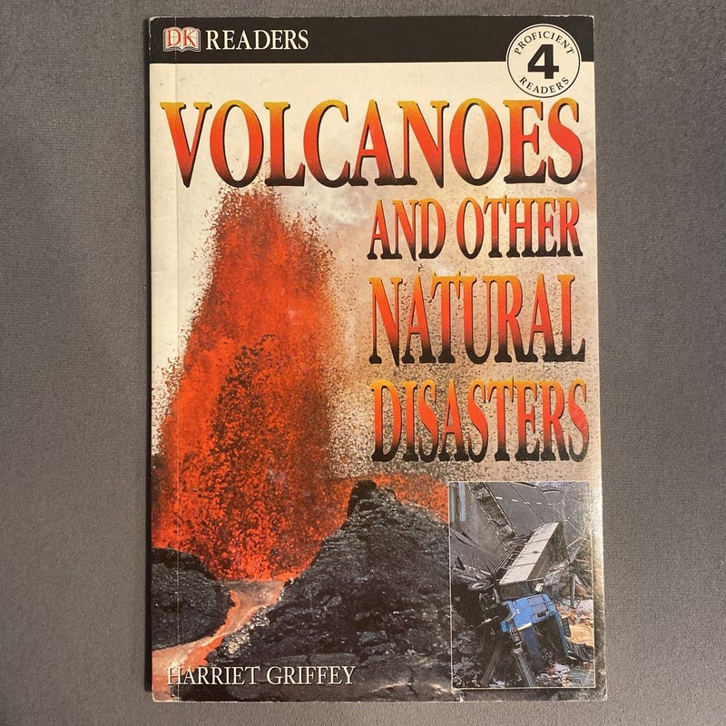 DK Readers L4: Volcanoes and Other Natural Disasters