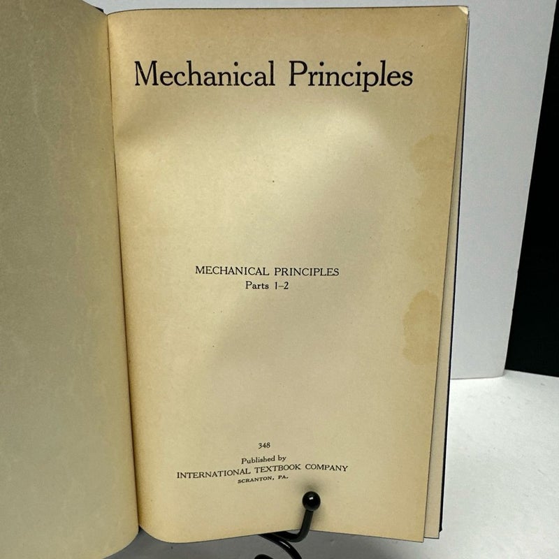 Mechanical Principles Parts 1-2, International Textbook Co, 1934, #348