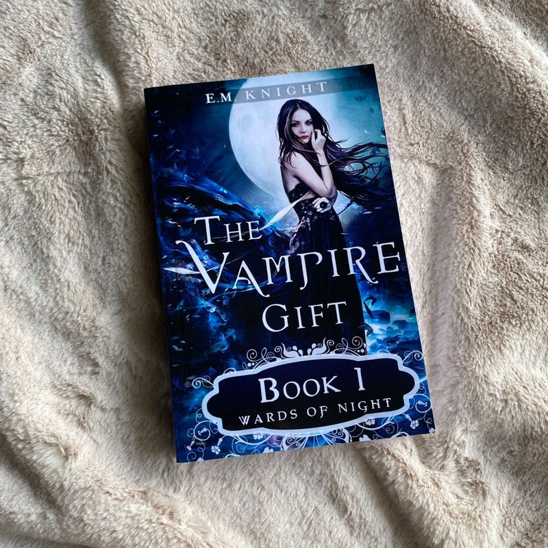 The Vampire Gift: Book 1