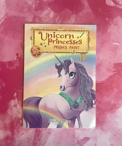 Unicorn Princesses: Prism’s Paint
