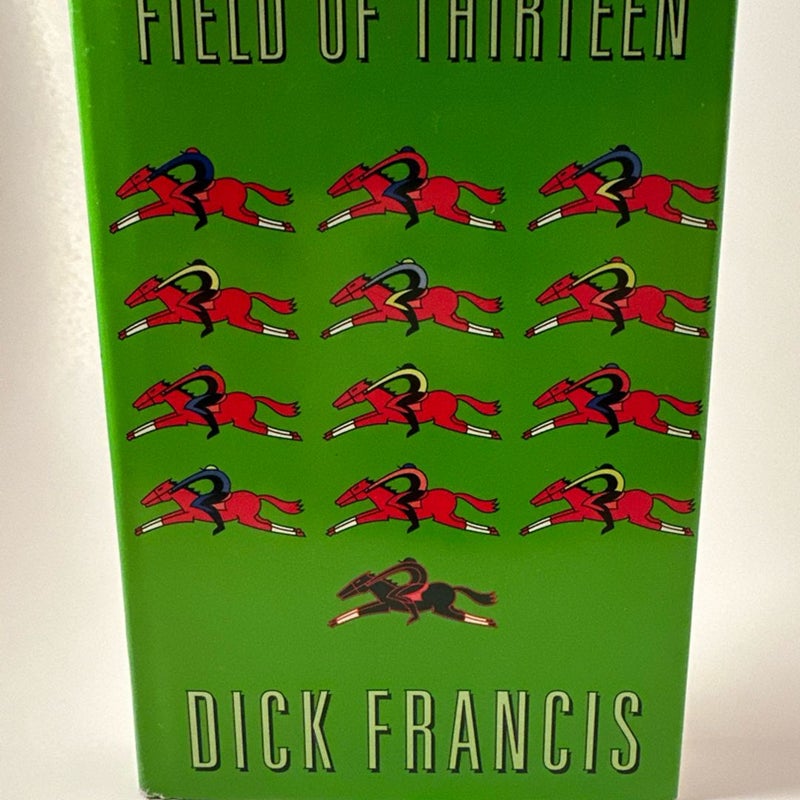 Field of Thirteen by Dick Francis (Like New) Pre-owned Hardcover