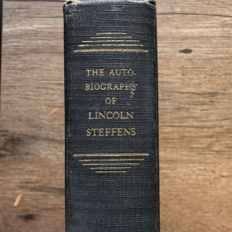 The Autobiography of Lincoln Steffens