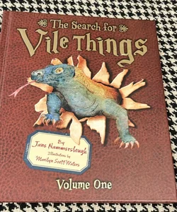 The Search for Vile Things *out of print, first edition