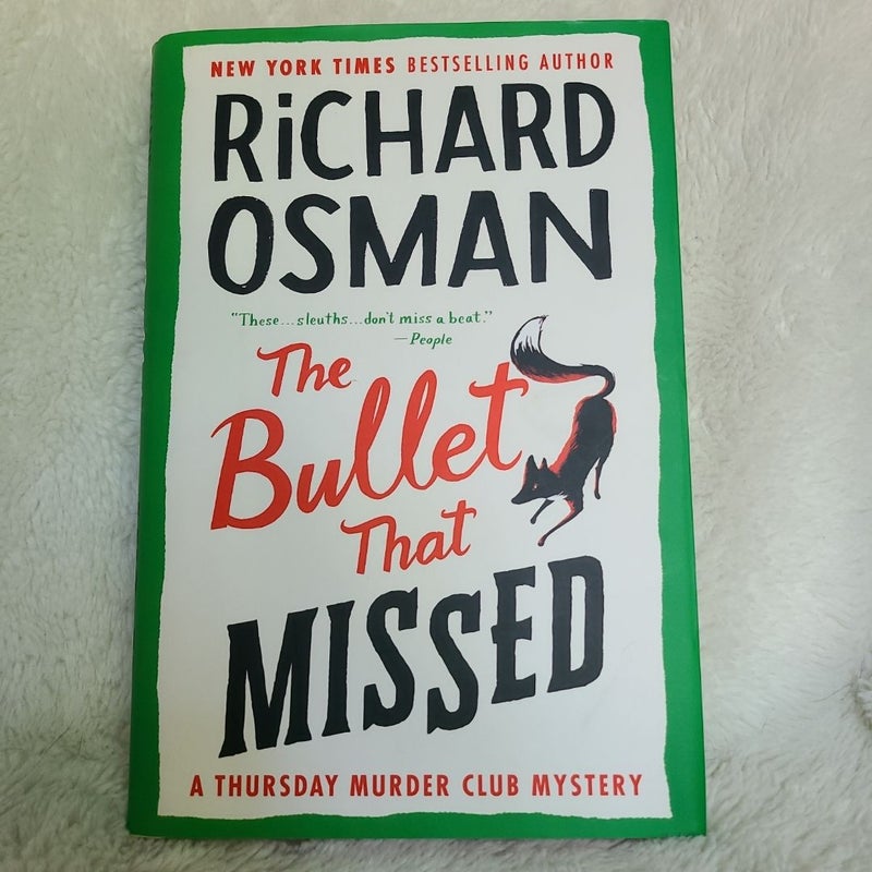 The Bullet That Missed
