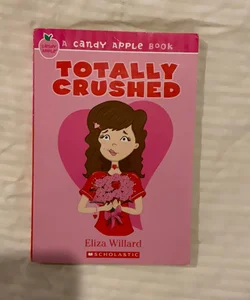 Candy Apple #7: Totally Crushed