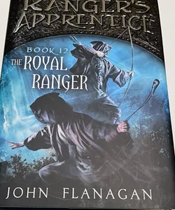 Ranger’s Apprentice : The Royal Ranger 