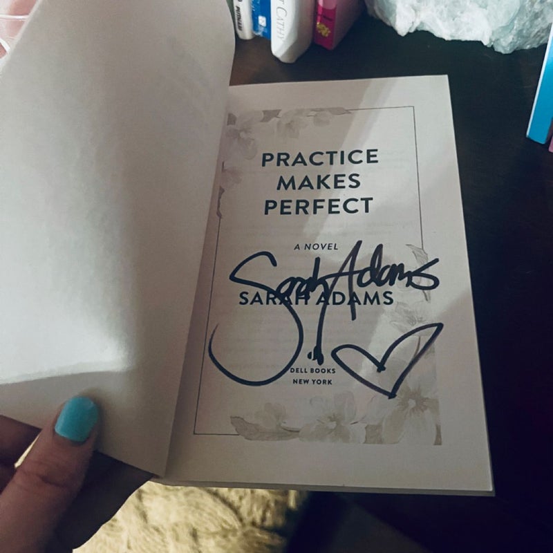 Practice Makes Perfect (Signed)