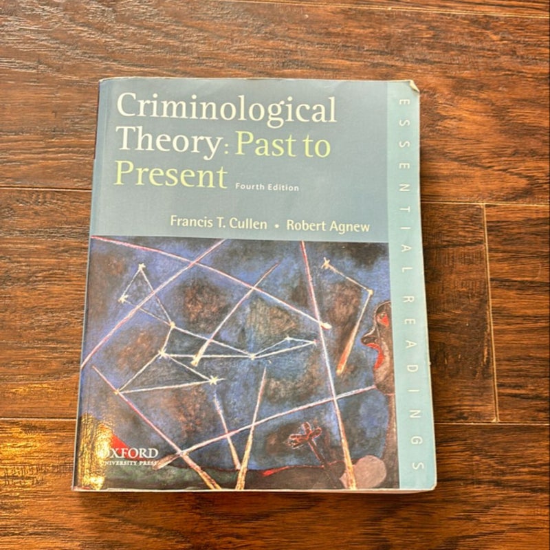 Criminological Theory: Past to Present