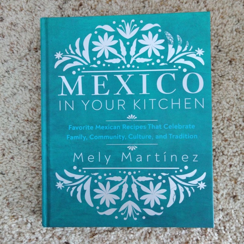 Mexico in Your Kitchen