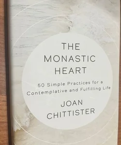 (NEW) The Monastic Heart- First Edition Hardcover 