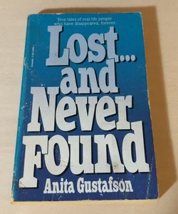 Lost... and Never Found