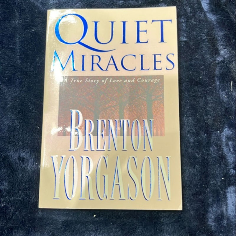 Quiet Miracles